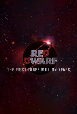 Red Dwarf: The First Three Million Years yesmovies