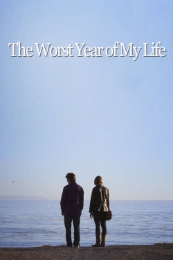 The Worst Year of My Life yesmovies