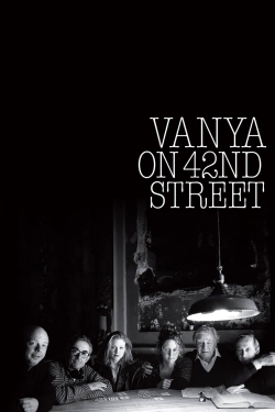 Vanya on 42nd Street yesmovies