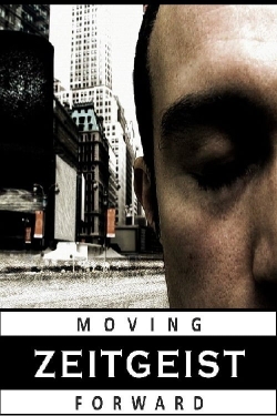 Zeitgeist: Moving Forward yesmovies