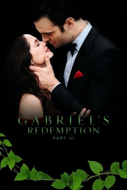 Gabriel's Redemption: Part III yesmovies