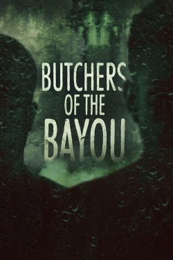 Butchers of the Bayou yesmovies