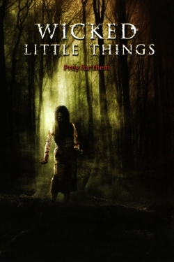 Wicked Little Things yesmovies