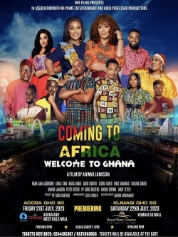 Coming to Africa: Welcome to Ghana yesmovies