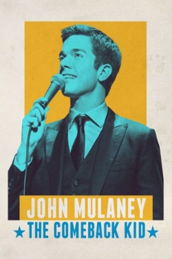 John Mulaney: The Comeback Kid yesmovies