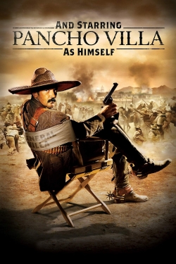 And Starring Pancho Villa as Himself yesmovies