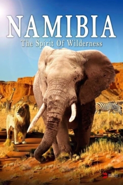 Namibia - The Spirit of Wilderness yesmovies