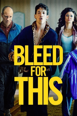 Bleed for This yesmovies