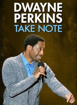 Dwayne Perkins: Take Note yesmovies