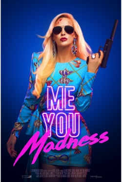 Me You Madness yesmovies