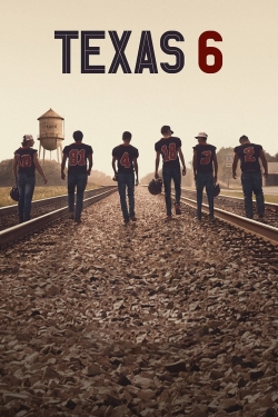 Texas 6 yesmovies