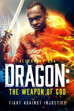 Dragon: The Weapon of God yesmovies