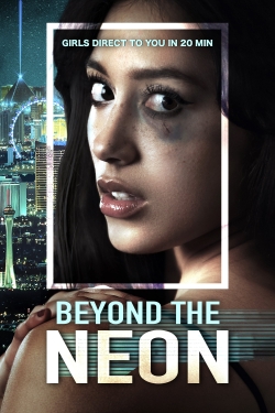 BEYOND THE NEON yesmovies