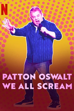 Patton Oswalt: We All Scream yesmovies