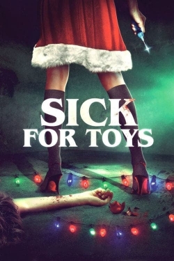 Sick for Toys yesmovies