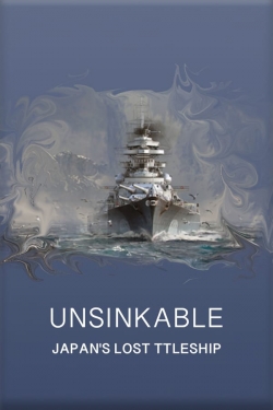 Unsinkable: Japan's Lost Battleship yesmovies