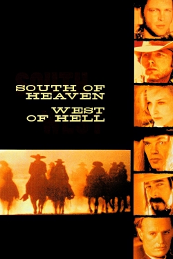 South of Heaven, West of Hell yesmovies