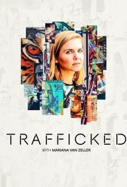 Trafficked with Mariana van Zeller yesmovies