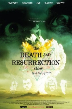 The Death and Resurrection Show yesmovies