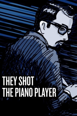 They Shot the Piano Player yesmovies