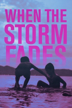 When the Storm Fades yesmovies