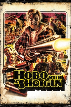 Hobo with a Shotgun yesmovies