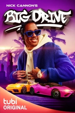 Nick Cannon's Big Drive yesmovies