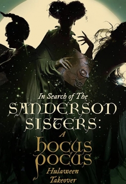 In Search of the Sanderson Sisters: A Hocus Pocus Hulaween Takeover yesmovies