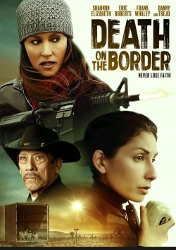 Death on the Border yesmovies