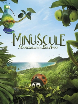 Minuscule 2: Mandibles From Far Away yesmovies