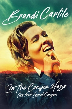 Brandi Carlile: In the Canyon Haze – Live from Laurel Canyon yesmovies