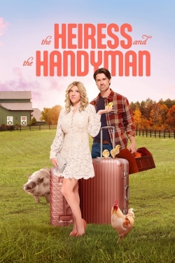 The Heiress and the Handyman yesmovies