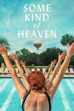 Some Kind of Heaven yesmovies