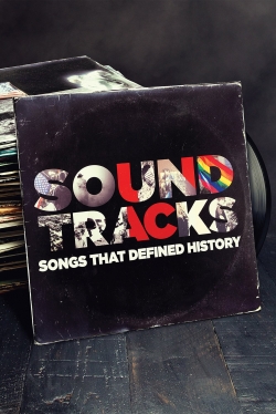 Soundtracks: Songs That Defined History yesmovies