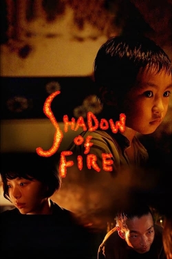 Shadow of Fire yesmovies