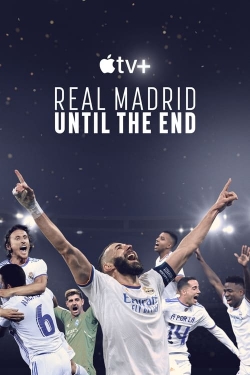 Real Madrid: Until the End yesmovies