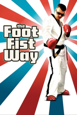 The Foot Fist Way yesmovies