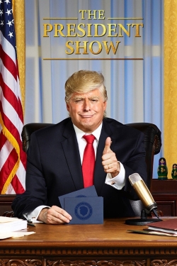 The President Show yesmovies