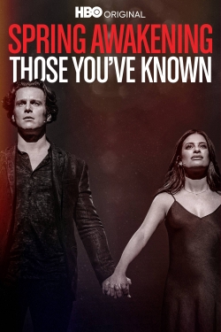 Spring Awakening: Those You've Known yesmovies