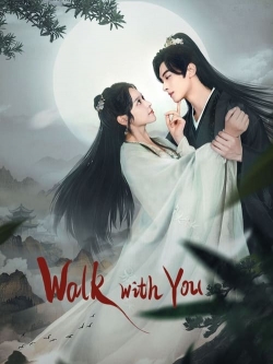 Walk with You yesmovies