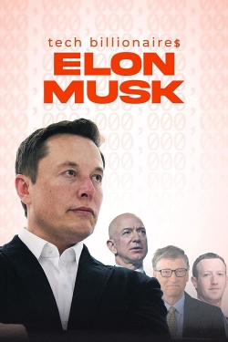 Tech Billionaires: Elon Musk yesmovies