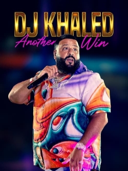 DJ Khaled: Another Win yesmovies