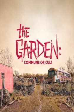 The Garden: Commune or Cult yesmovies