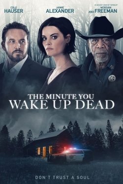 The Minute You Wake Up Dead yesmovies