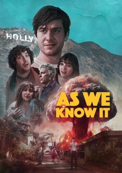 As We Know It yesmovies