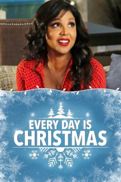 Every Day Is Christmas yesmovies