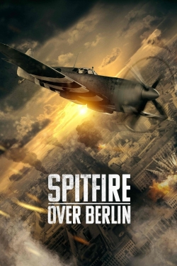 Spitfire Over Berlin yesmovies