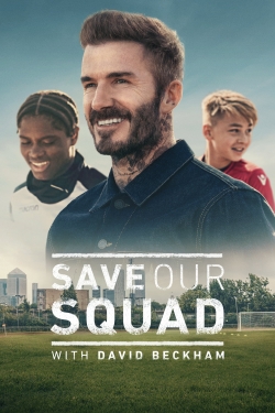 Save Our Squad with David Beckham yesmovies