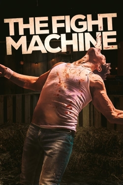 The Fight Machine yesmovies