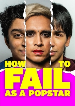 How to Fail as a Popstar yesmovies